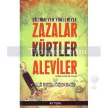 Bilinmeyen Yönleriyle Zazalar Kürtler Aleviler | ( Gözden Geçirilmiş 2. Baskı ) | Ali Rıza Özdemir