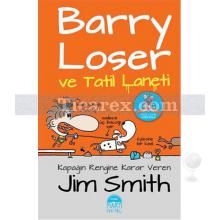 Barry Loser ve Tatil Laneti | Jim Smith