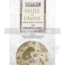 Kelile ve Dimne | Arapça Metin ve Tercüme | Beydeba Abdullah B. el-Mukaffa