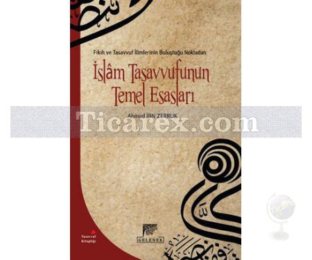 İslam Tasavvufunun Temel Esasları | Ahmet İbn Zerruk - Resim 1