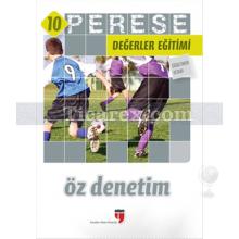 Perese Değerler Eğitimi Öğretmen Kitabı 10 - Öz Denetim | Kolektif