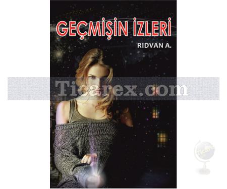 Geçmişin İzleri | Rıdvan A. - Resim 1