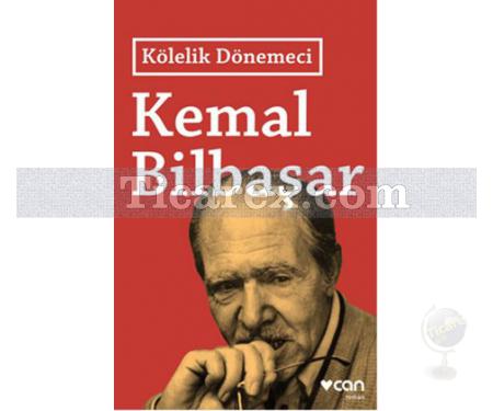 Kölelik Dönemeci | Kemal Bilbaşar - Resim 1