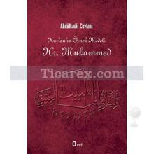 Kur'an'ın Örnek Modeli Hz. Muhammed | Abdülkadir Ceylani