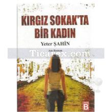 Kırgız Sokak'ta Bir Kadın | Yeter Şahin