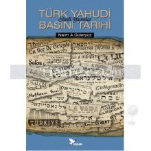 Türk Yahudi Basını Tarihi | Süreli Yayınlar | Naim A. Güleryüz