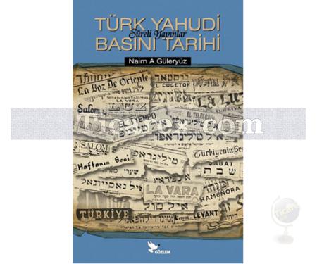 Türk Yahudi Basını Tarihi | Süreli Yayınlar | Naim A. Güleryüz - Resim 1