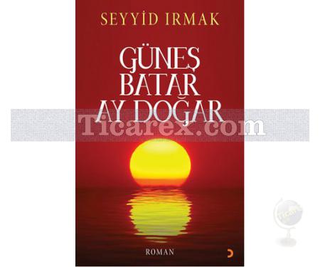 Güneş Batar Ay Doğar | Seyyid Irmak - Resim 1