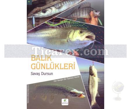 Balık Günlükleri | Savaş Dursun - Resim 1