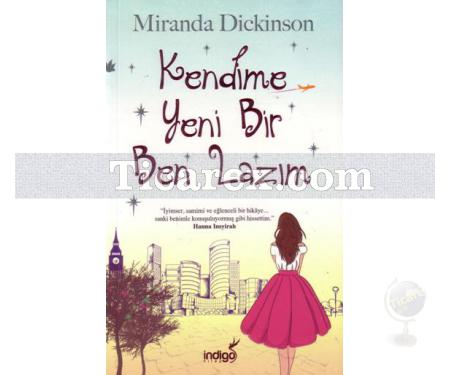 Kendime Yeni Bir Ben Lazım | Miranda Dickinson - Resim 1