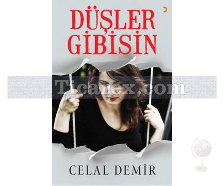 Düşler Gibisin | Celal Demir - Resim 1