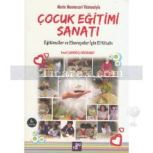 Çocuk Eğitimi Sanatı | Emel Çakıroğlu Wilbrandt