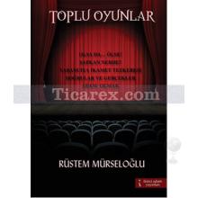 Toplu Oyunlar | Rüstem Mürseloğlu