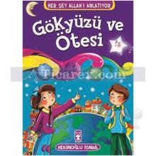 Gökyüzü ve Ötesi | Her Şey Allah'ı Anlatıyor | Hekimoğlu İsmail