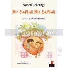 Bir Şeftali Bin Şeftali | Samed Behrengi