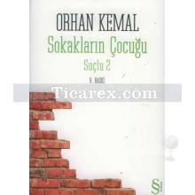 Sokakların Çocuğu | Suçlu 2 | Orhan Kemal