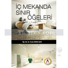 İç Mekanda Sınır Öğeleri | Funda Kurak Açıcı