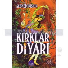 Kırklar Diyarı | Şebnem Pişkin