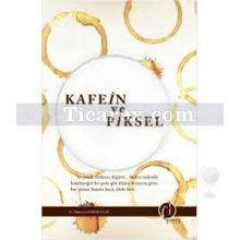 kafein_ve_piksel