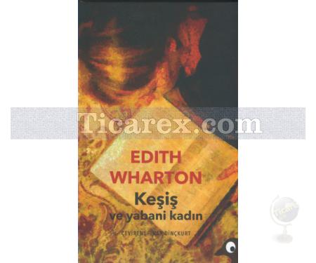 Keşiş ve Yabani Kadın | Edith Wharton - Resim 1