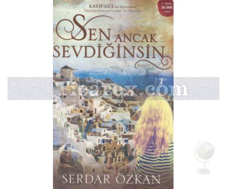 Sen Ancak Sevdiğinsin | Serdar Özkan - Resim 1