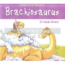 Brachiosaurus | Dinozorlarla Tanışalım | Anna Obiols