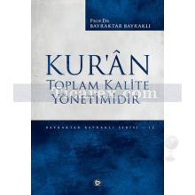 Kur'an Toplam Kalite Yönetimidir | Bayraktar Bayraklı