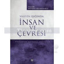 Vahyin Işığında İnsan ve Çevresi | Bayraktar Bayraklı