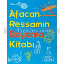 Afacan Ressamın Boyama Kitabı | Kolektif