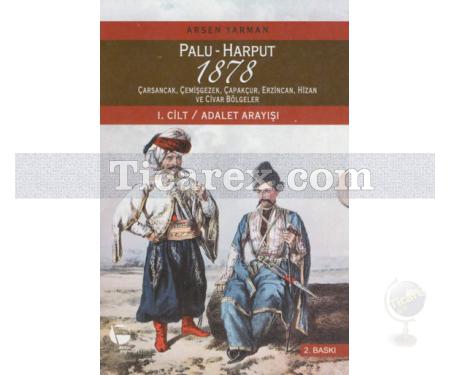 Palu - Harput 1878 1. Cilt | Adalet Arayışı | Arsen Yarman - Resim 1
