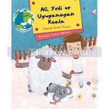 Ali, Yedi ve Uyuyamayan Koala | Uyku Oyunları Ülkesi 1 | Zeynep Sevde Paksu