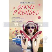 Çakma Prenses | Merve Akyüz