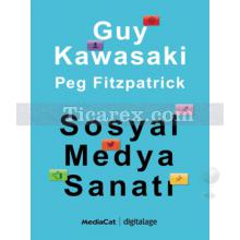Sosyal Medya Sanatı | Guy Kawasaki, Peg Fitzpatrick