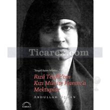 Rıza Tevfik'ten Kızı Münise Hanım'a Mektuplar | Abdullah Uçman
