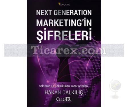 Next Generation Marketing'in Şifreleri | Hakan Dalkılıç - Resim 1