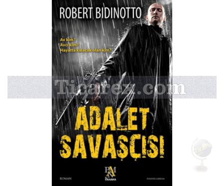 Adalet Savaşçısı | Robert Bidinotto - Resim 1