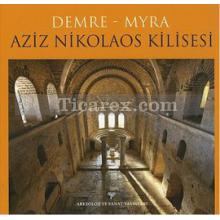 Demre - Myra Aziz Nikolaos Kilisesi | Kolektif