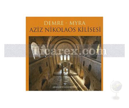 Demre - Myra Aziz Nikolaos Kilisesi | Kolektif - Resim 1