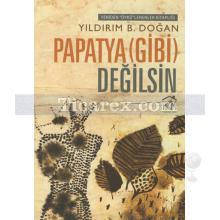 Papatya Gibi Değilsin | Yeniden 