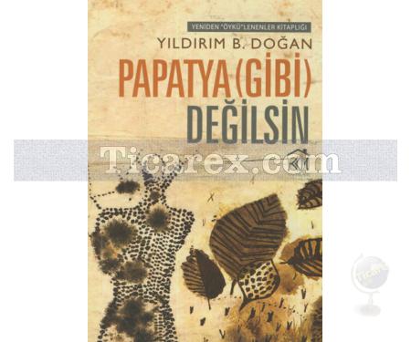 Papatya Gibi Değilsin | Yeniden 