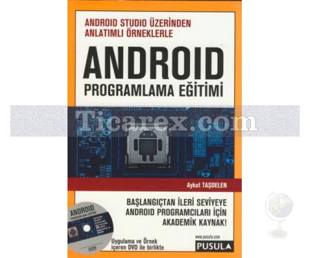 Android Programlama Eğitimi - DVD'li | Aykut Taşdelen - Resim 1