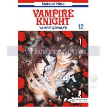 Vampir Şövalye Cilt: 12 | Matsuri Hino