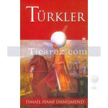 Türkler | İsmail Hami Danişmend