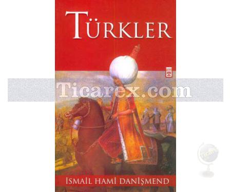 Türkler | İsmail Hami Danişmend - Resim 1