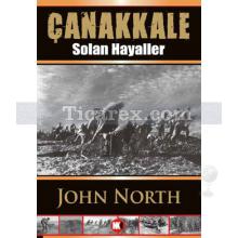 Çanakkale | Solan Hayaller | John North