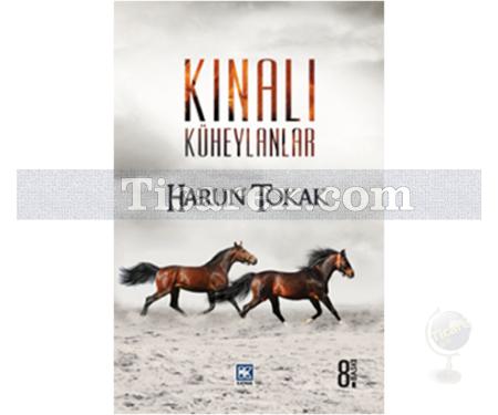 Kınalı Küheylanlar | Harun Tokak - Resim 1