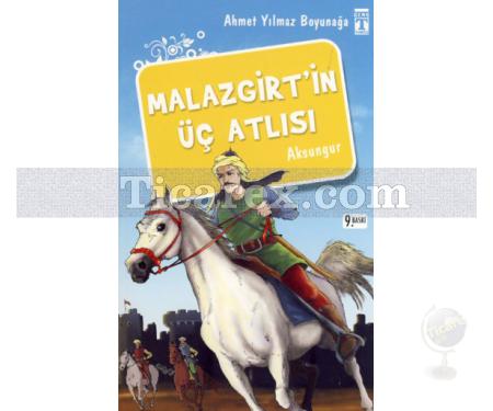 Malazgirt'in Üç Atlısı | Ahmet Yılmaz Boyunağa - Resim 1
