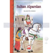 Sultan Alparslan | Selahattin Dikmen