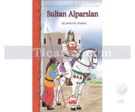 Sultan Alparslan | Selahattin Dikmen - Resim 1