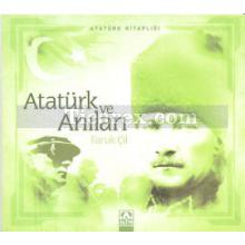 Atatürk ve Anıları | Faruk Çil